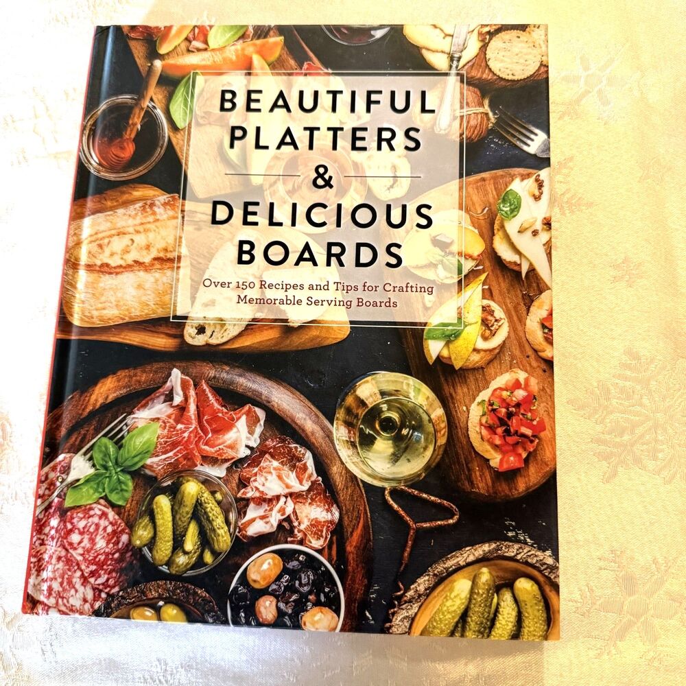 NWOT Beautiful Platters and Delicious Boards Cookbook Serving Boards Charcuterie